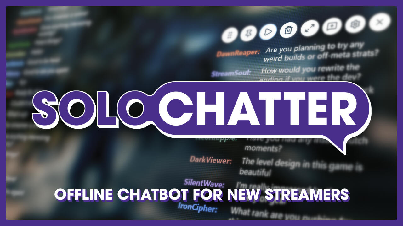 SoloChatter simulated offline chatbot chat interface for zero viewer streamers or those with lurkers designed to be overlaid on a gaming stream